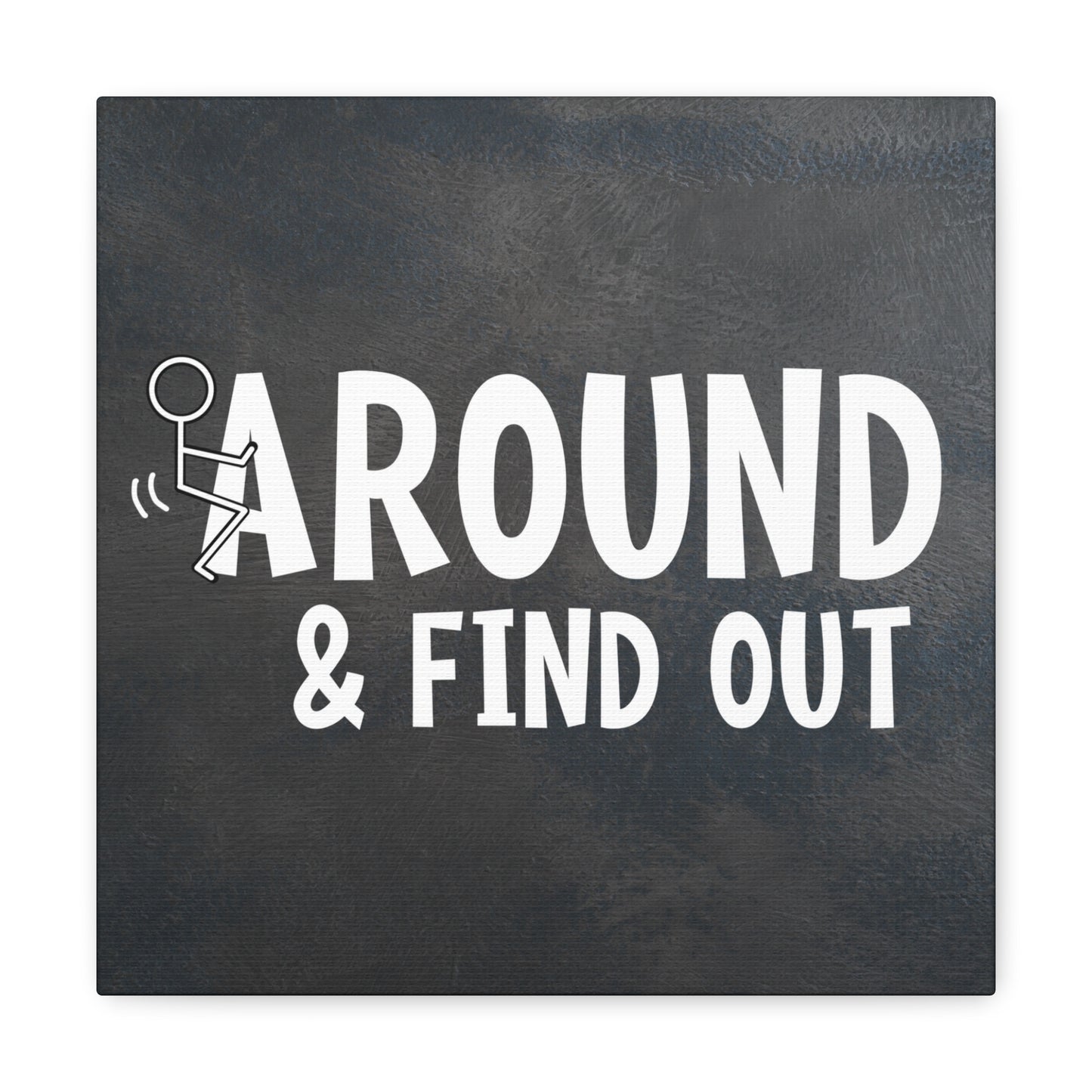 "F Around & Find Out" Adult Wall Art - Weave Got Gifts - Unique Gifts You Won’t Find Anywhere Else!