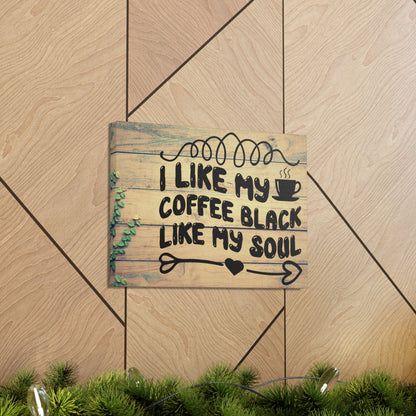 "I Like My Coffee Black Like My Soul" Wall Art - Weave Got Gifts - Unique Gifts You Won’t Find Anywhere Else!