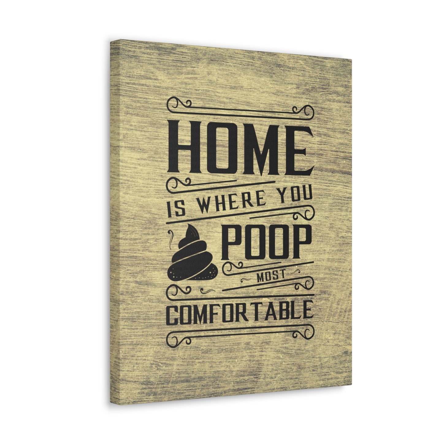 "Home Is Where You Poop Most Comfortable" Wall Art - Weave Got Gifts - Unique Gifts You Won’t Find Anywhere Else!