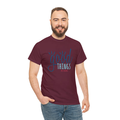 "Good Things Are Coming" T-Shirt - Weave Got Gifts - Unique Gifts You Won’t Find Anywhere Else!