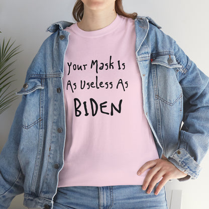 "Your Mask Is As Useless As Biden" T-Shirt - Weave Got Gifts - Unique Gifts You Won’t Find Anywhere Else!