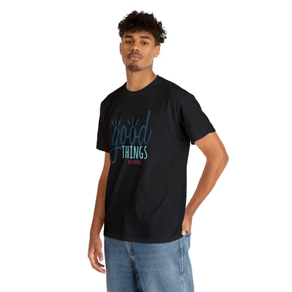 "Good Things Are Coming" T-Shirt - Weave Got Gifts - Unique Gifts You Won’t Find Anywhere Else!