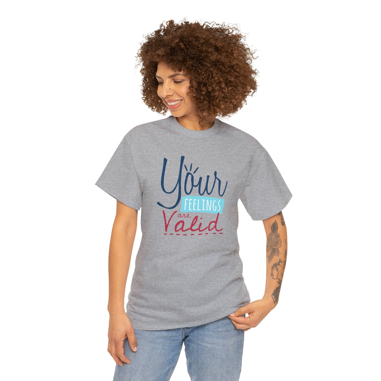 "Your Feelings Are Valid" T-Shirt - Weave Got Gifts - Unique Gifts You Won’t Find Anywhere Else!