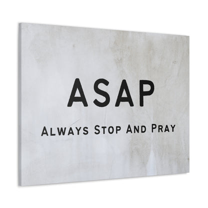 "ASAP Always Stop And Pray" Wall Art - Weave Got Gifts - Unique Gifts You Won’t Find Anywhere Else!