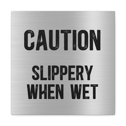 "Slippery When Wet" Wall Art - Weave Got Gifts - Unique Gifts You Won’t Find Anywhere Else!