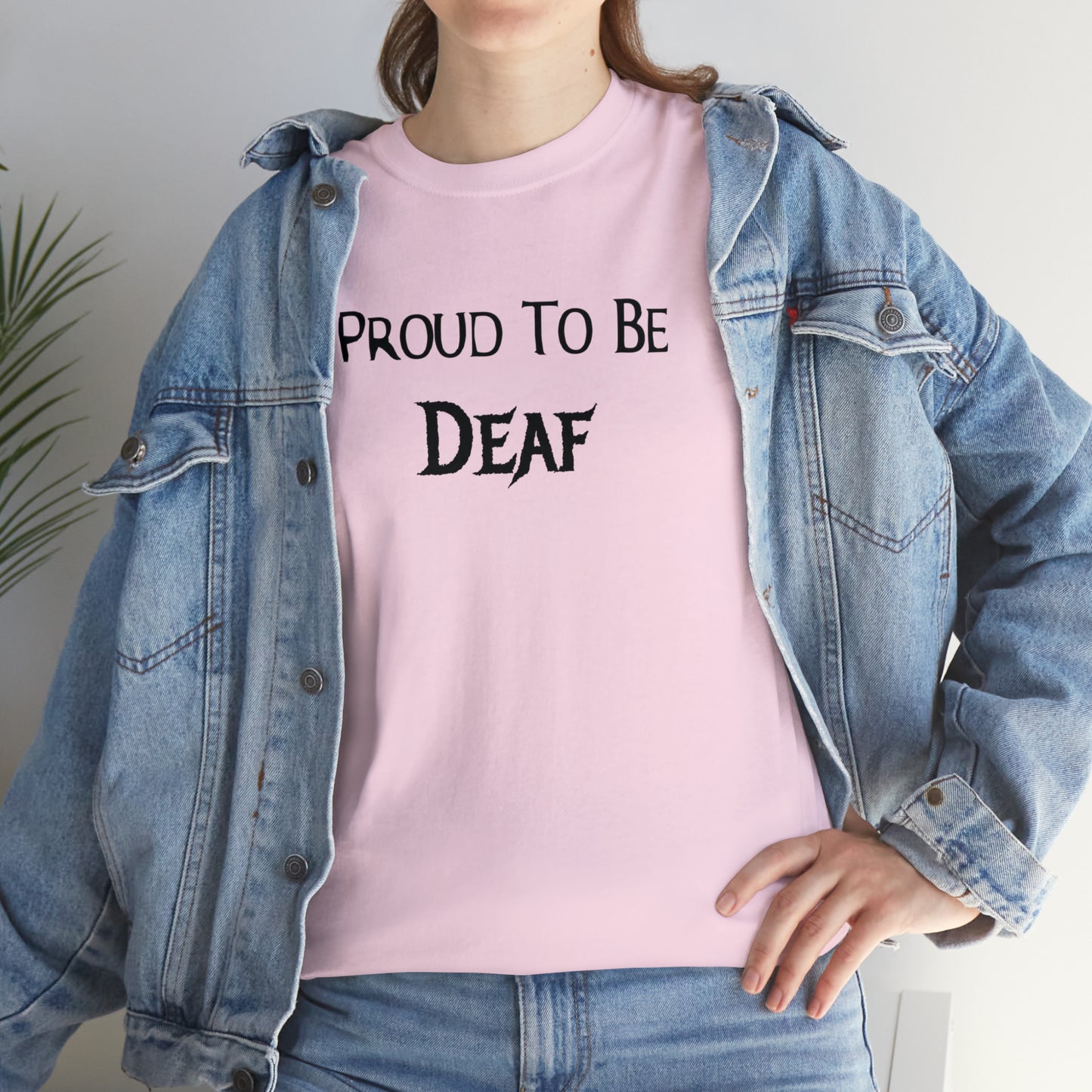 "Proud To Be Deaf" T-Shirt - Weave Got Gifts - Unique Gifts You Won’t Find Anywhere Else!