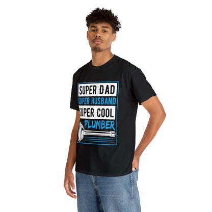 "Super Dad, Super Husband, Super Plumber" T-Shirt - Weave Got Gifts - Unique Gifts You Won’t Find Anywhere Else!