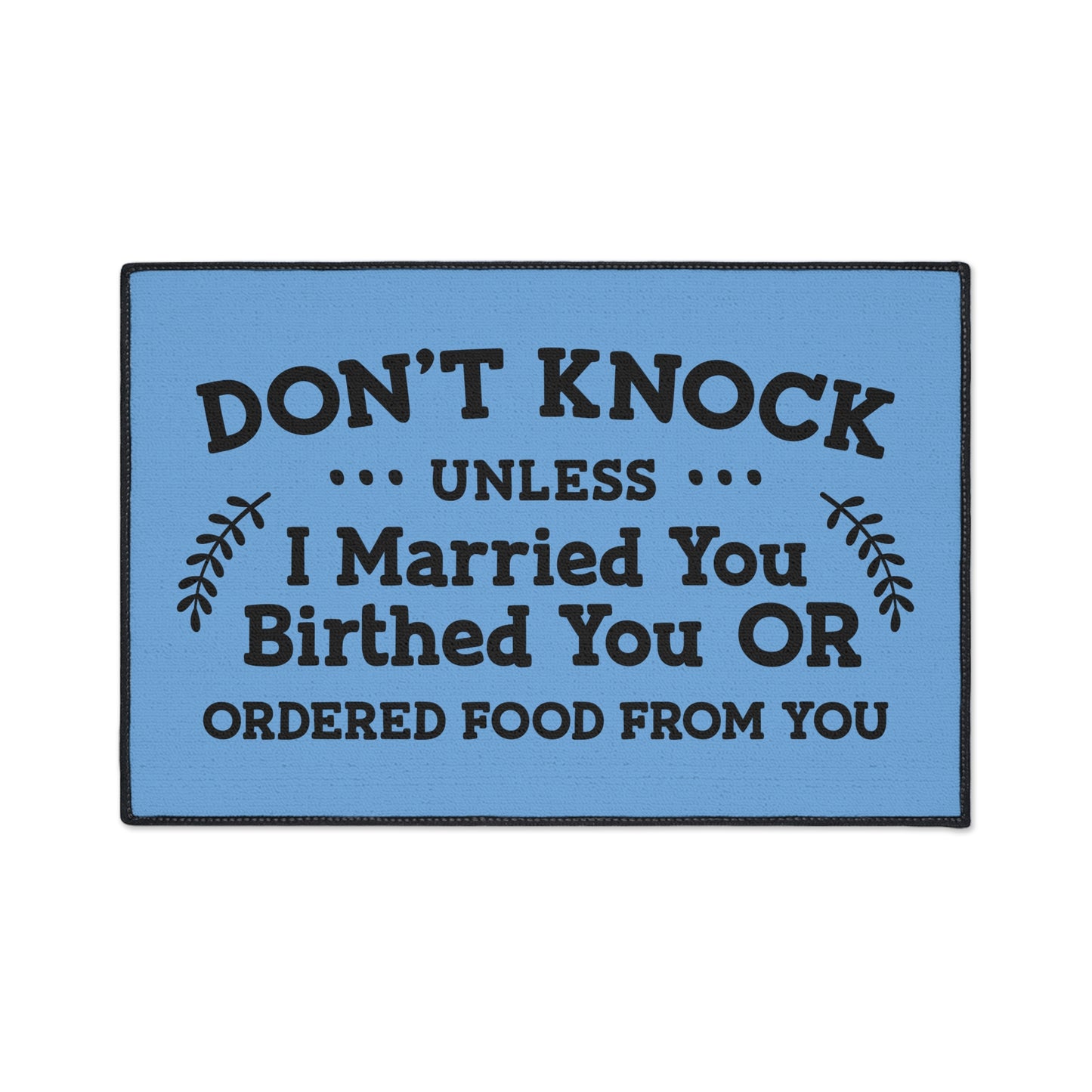 "Don't Knock" Door Mat - Weave Got Gifts - Unique Gifts You Won’t Find Anywhere Else!