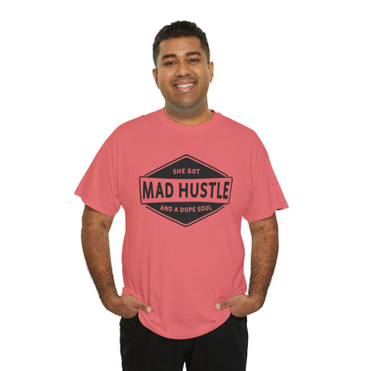 "She Got Mad Hustle" T-Shirt - Weave Got Gifts - Unique Gifts You Won’t Find Anywhere Else!