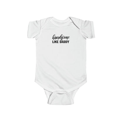 "Handsome Like Daddy" Baby Jersey Bodysuit - Weave Got Gifts - Unique Gifts You Won’t Find Anywhere Else!