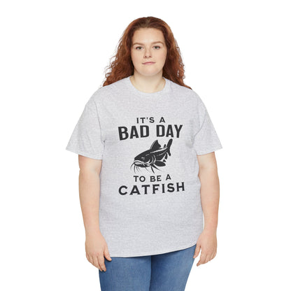 It's A Bad Day To Be A Catfish T-Shirt