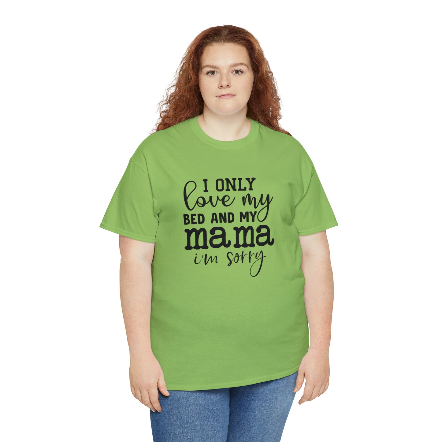 "I Only Love My Bed & My Mama" T-Shirt - Weave Got Gifts - Unique Gifts You Won’t Find Anywhere Else!