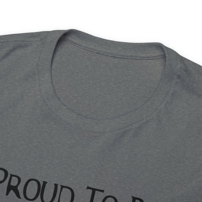 "Proud To Be American" T-Shirt - Weave Got Gifts - Unique Gifts You Won’t Find Anywhere Else!