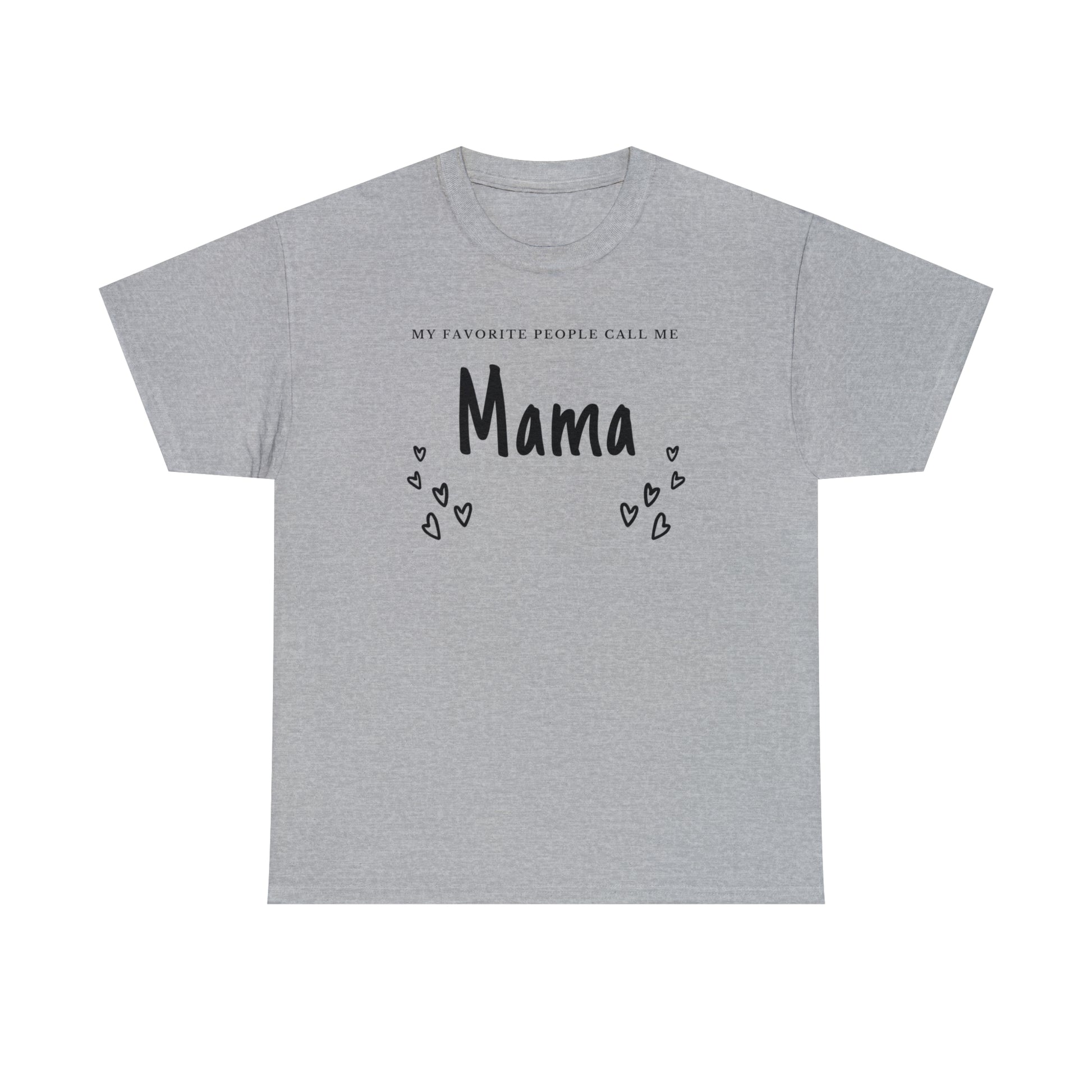 "My Favorite People Call Me Mama" T-Shirt - Weave Got Gifts - Unique Gifts You Won’t Find Anywhere Else!