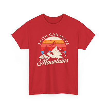 Faith Can Move Mountains T-Shirt