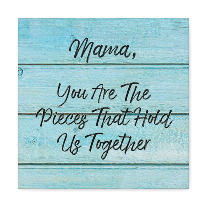 "Mama, You Are The Pieces That Hold Us Together" Wall Art - Weave Got Gifts - Unique Gifts You Won’t Find Anywhere Else!