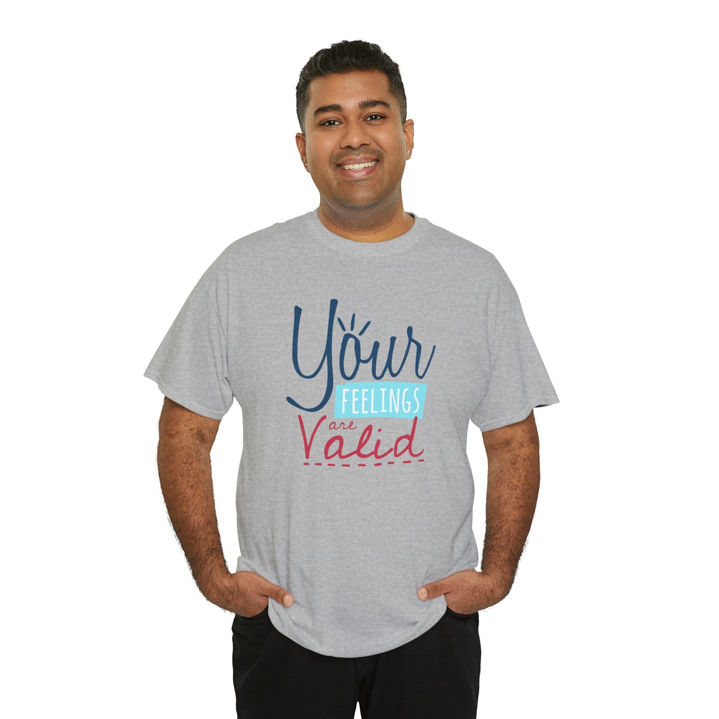 "Your Feelings Are Valid" T-Shirt - Weave Got Gifts - Unique Gifts You Won’t Find Anywhere Else!