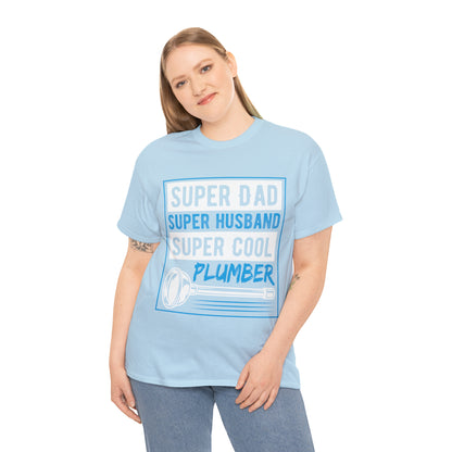 "Super Dad, Super Husband, Super Plumber" T-Shirt - Weave Got Gifts - Unique Gifts You Won’t Find Anywhere Else!