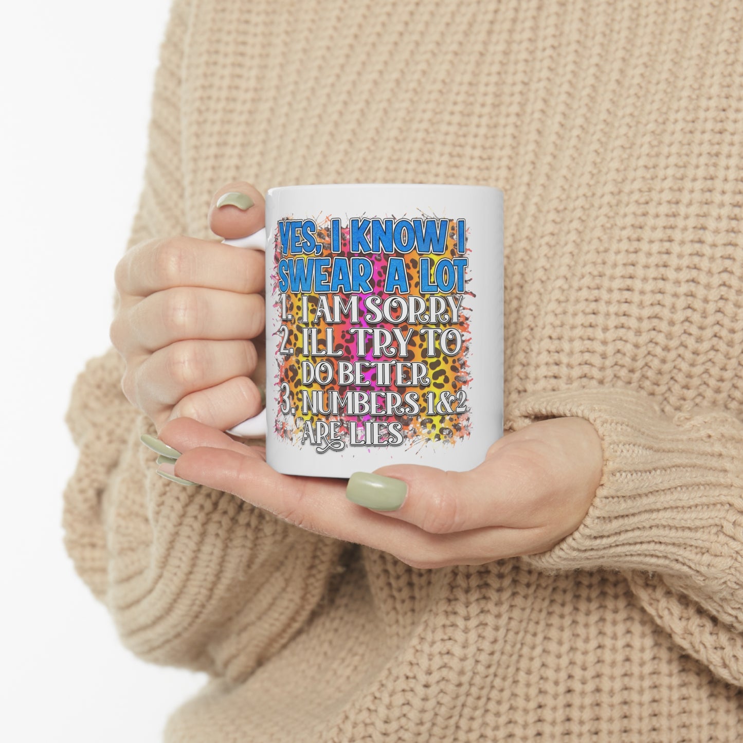 "Make a statement at the office with a 'Yes I Swear Alot' coffee mug."