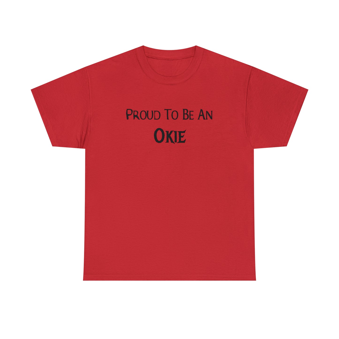 "Proud To Be An Okie" T-shirt - Weave Got Gifts - Unique Gifts You Won’t Find Anywhere Else!