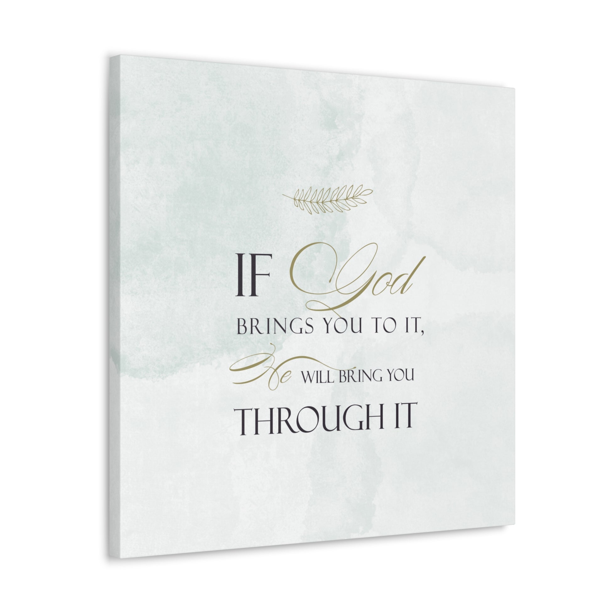 "He Will Bring You Through It" Wall Art - Weave Got Gifts - Unique Gifts You Won’t Find Anywhere Else!