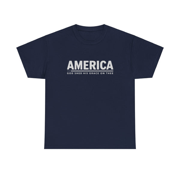 "America God Shed His Grace On Thee Patriotic T-Shirt"