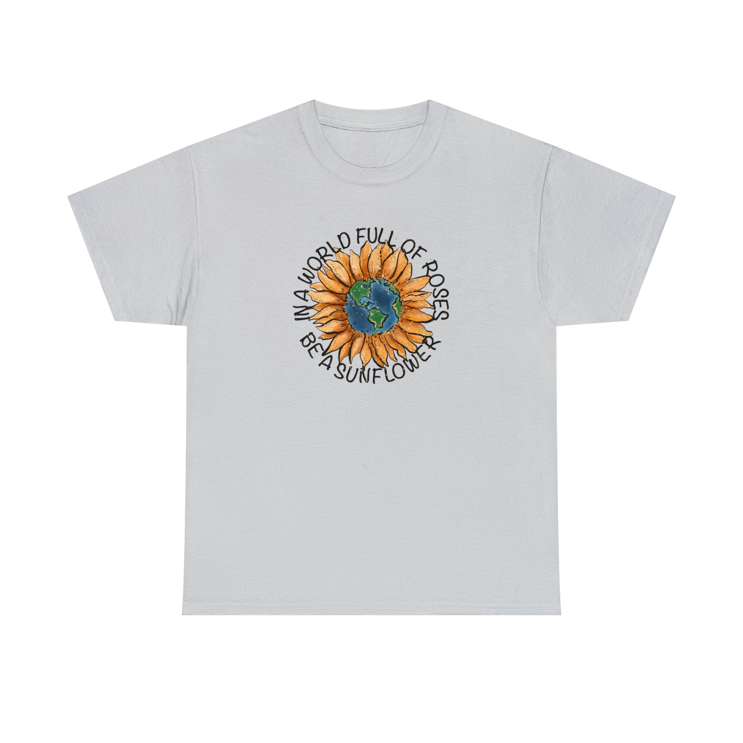 "Be A Sunflower" T-shirt - Weave Got Gifts - Unique Gifts You Won’t Find Anywhere Else!