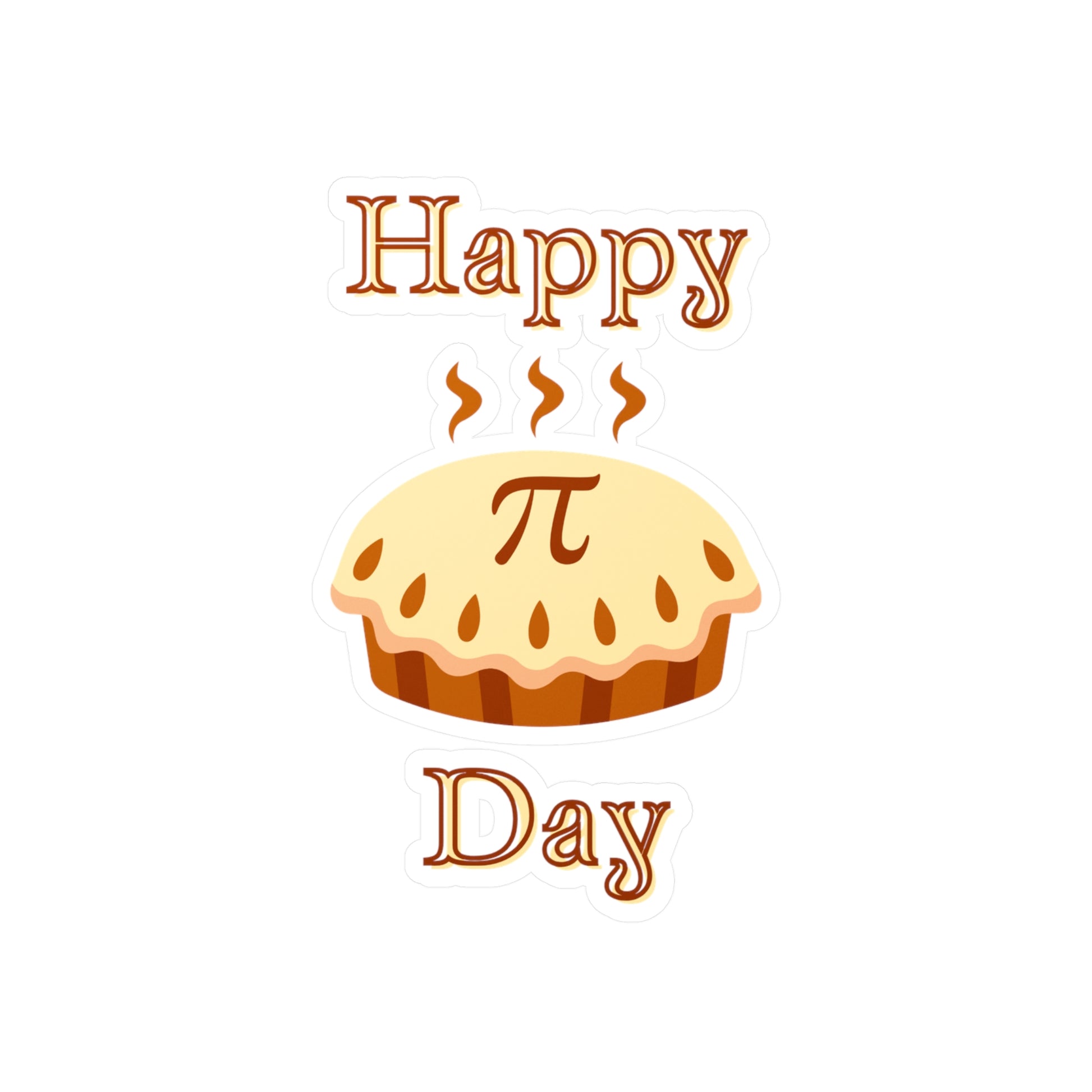 "Happy Pi Day" Kiss-Cut Vinyl Sticker - Weave Got Gifts - Unique Gifts You Won’t Find Anywhere Else!