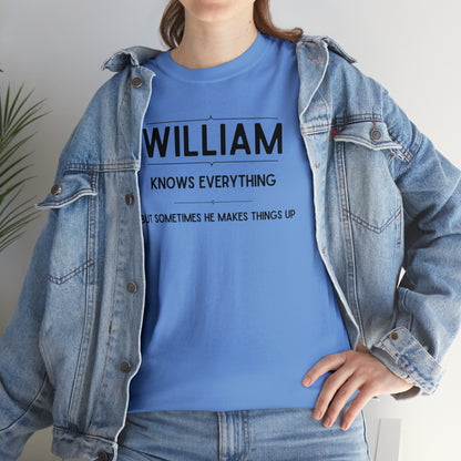 "William Knows Everything" T-shirt - Weave Got Gifts - Unique Gifts You Won’t Find Anywhere Else!