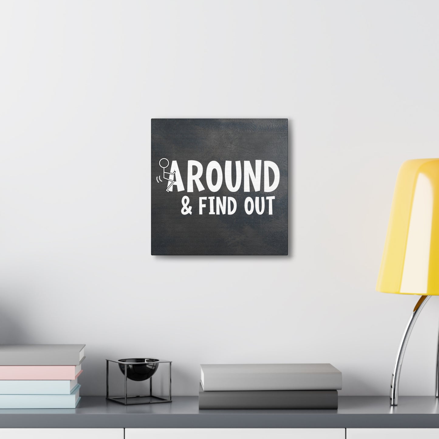 "F Around & Find Out" Adult Wall Art - Weave Got Gifts - Unique Gifts You Won’t Find Anywhere Else!