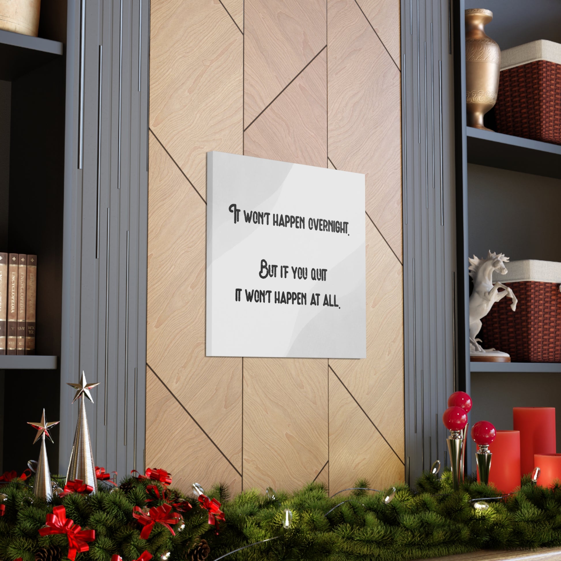 "It Won't Happen Overnight" Wall Art - Weave Got Gifts - Unique Gifts You Won’t Find Anywhere Else!