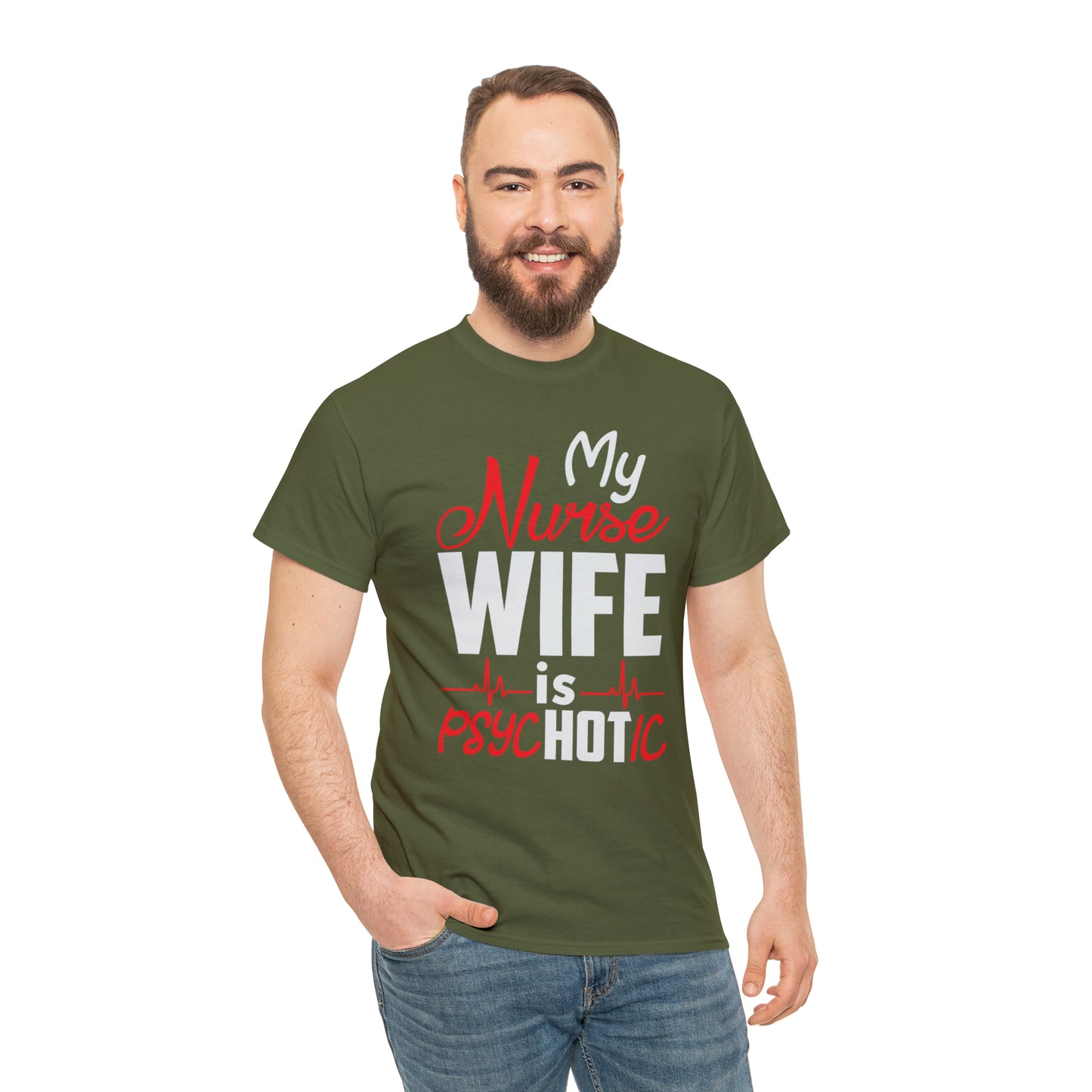 "My Nurse Wife Is PsycHOTic" T-Shirt - Weave Got Gifts - Unique Gifts You Won’t Find Anywhere Else!