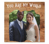 "You Are My World" Custom Photo Wall Art - Weave Got Gifts - Unique Gifts You Won’t Find Anywhere Else!