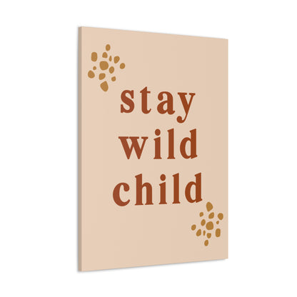 Stay Wild Child Wall Art