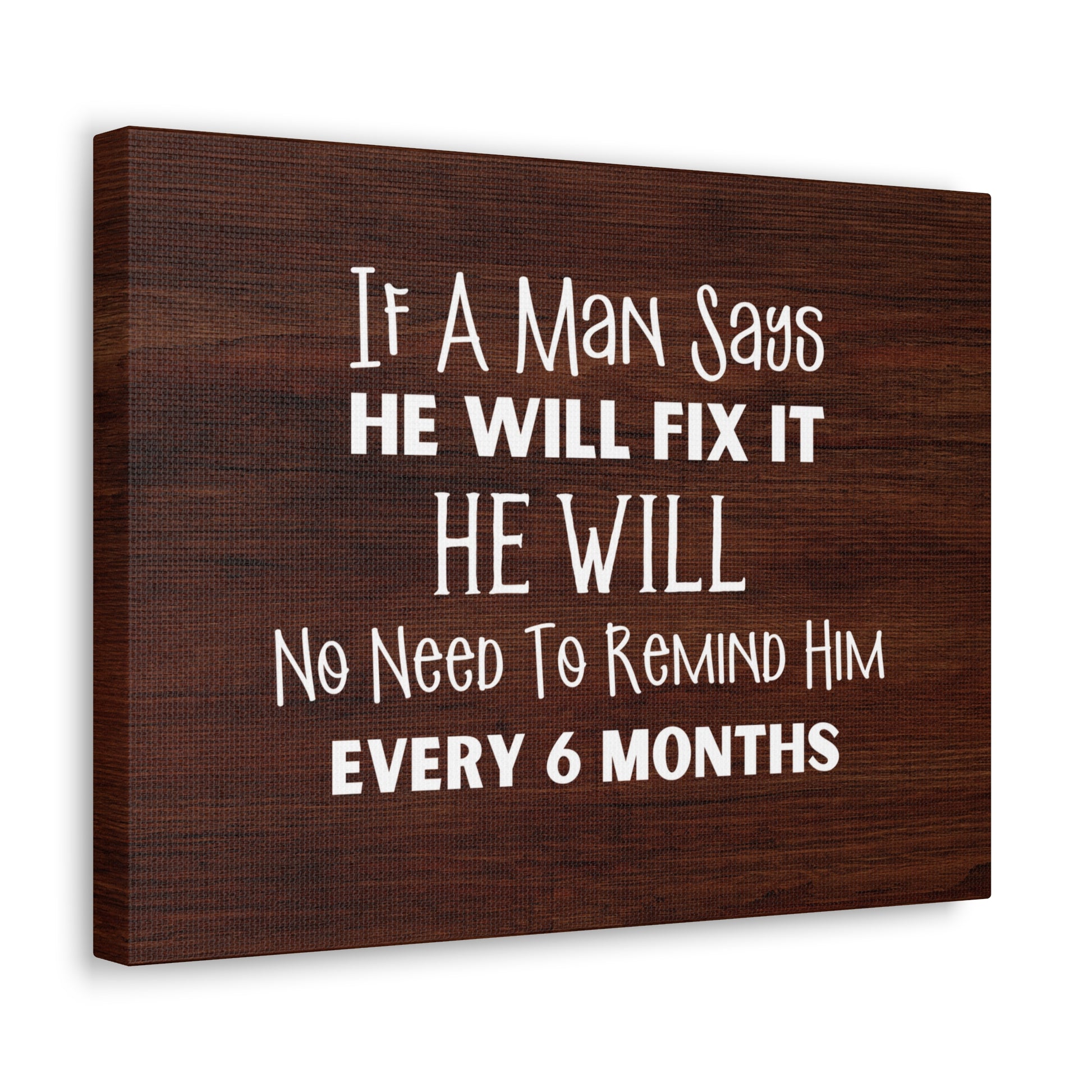 "If A Man Says He Will Fix It, He Will" Wall Art - Weave Got Gifts - Unique Gifts You Won’t Find Anywhere Else!