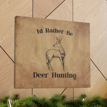 "I'd Rather Be Deer Hunting" Wall Art - Weave Got Gifts - Unique Gifts You Won’t Find Anywhere Else!