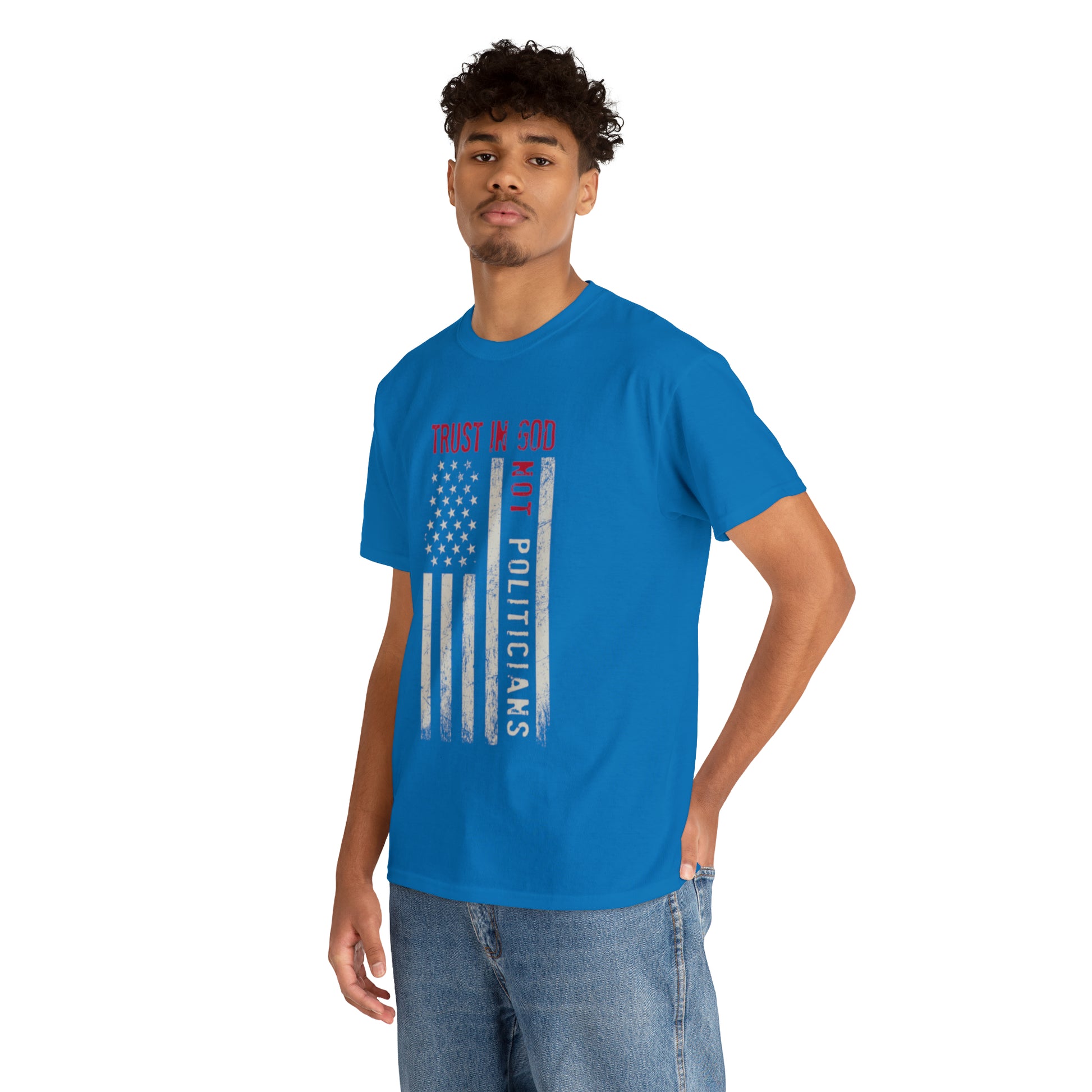 "Trust In God, Not Politicians" T-Shirt - Weave Got Gifts - Unique Gifts You Won’t Find Anywhere Else!