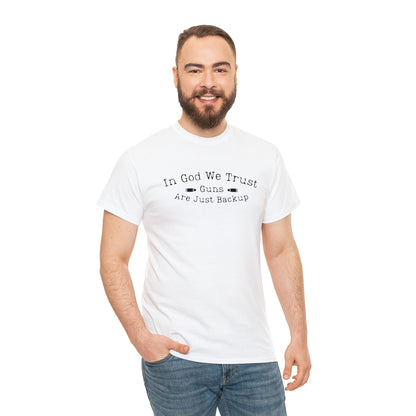 "In God We Trust, The Guns Are Just Backup" T-Shirt - Weave Got Gifts - Unique Gifts You Won’t Find Anywhere Else!