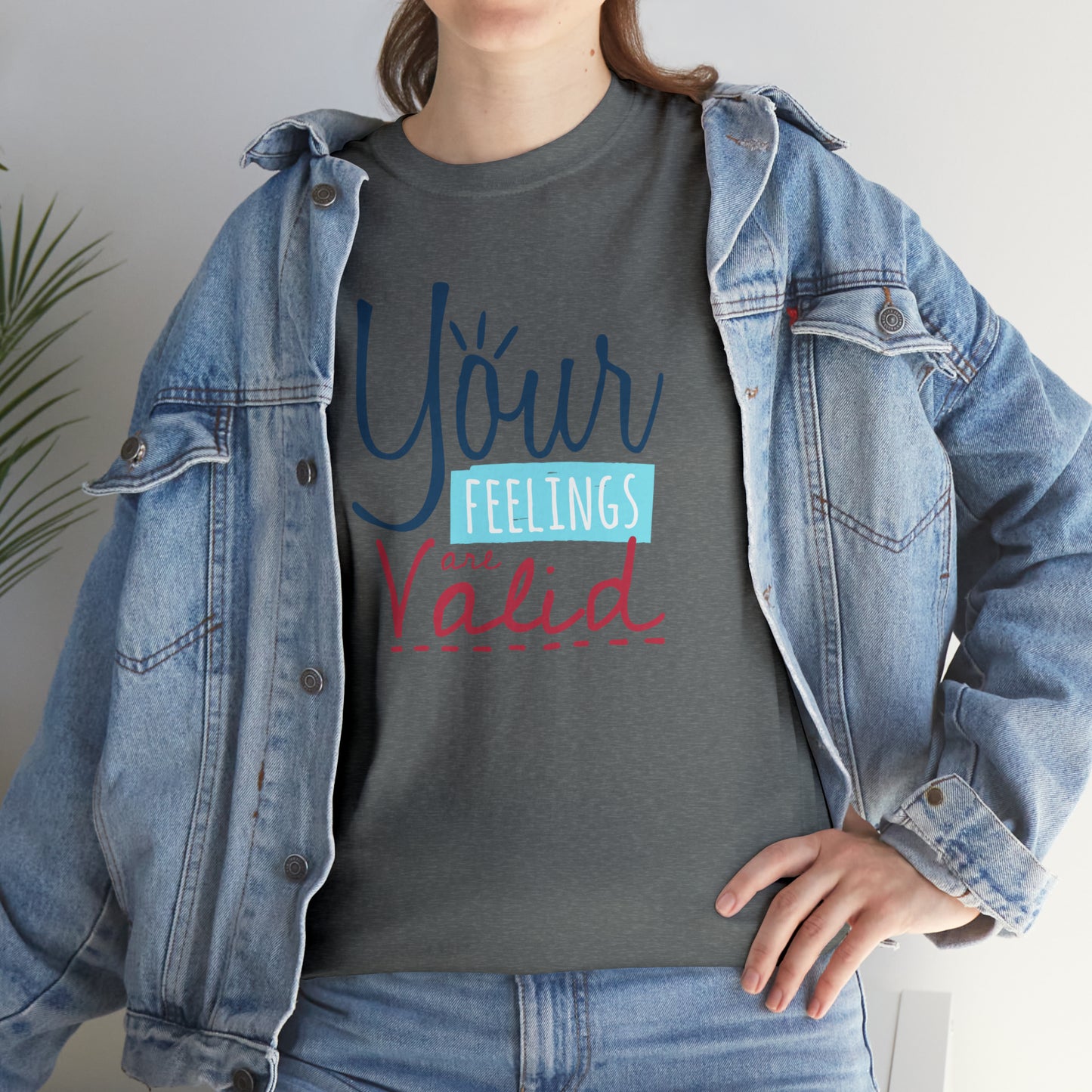 "Your Feelings Are Valid" T-Shirt - Weave Got Gifts - Unique Gifts You Won’t Find Anywhere Else!