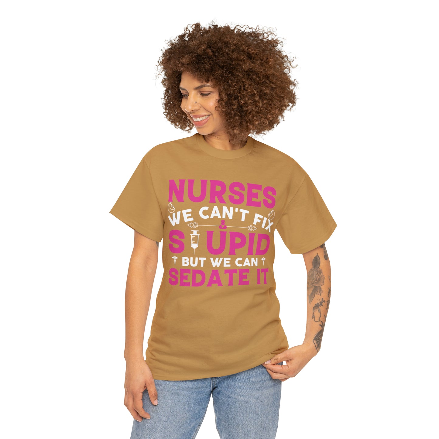 "Nurses - We Can't Fix Stupid" T-Shirt - Weave Got Gifts - Unique Gifts You Won’t Find Anywhere Else!