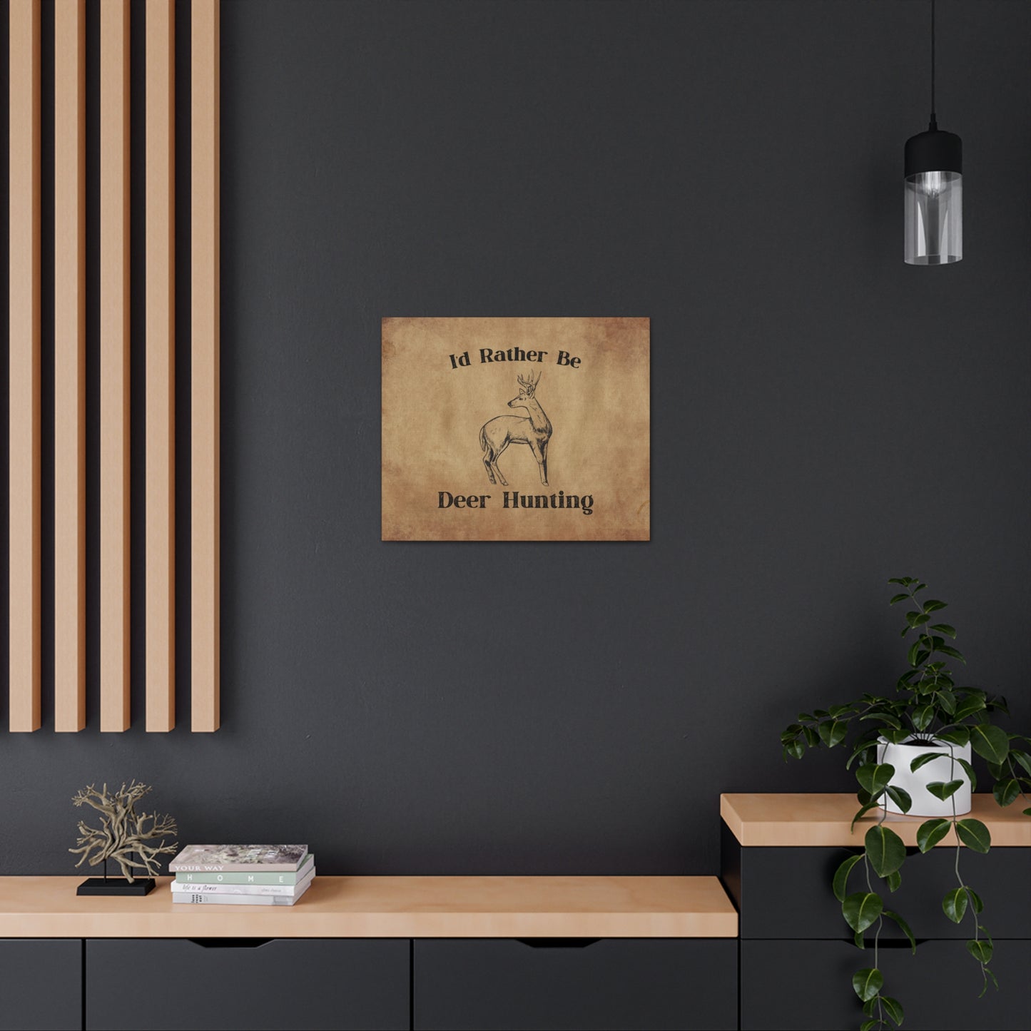 "I'd Rather Be Deer Hunting" Wall Art - Weave Got Gifts - Unique Gifts You Won’t Find Anywhere Else!