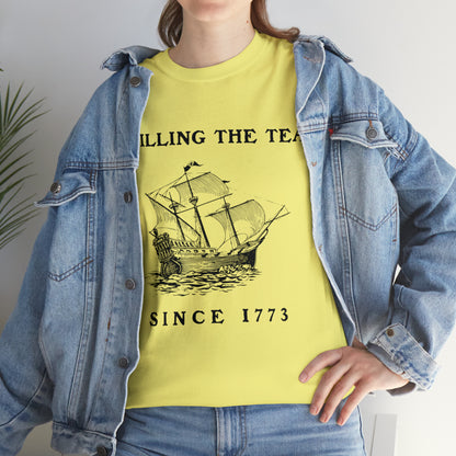 "Spilling The Tea, Since 1773" T-Shirt - Weave Got Gifts - Unique Gifts You Won’t Find Anywhere Else!