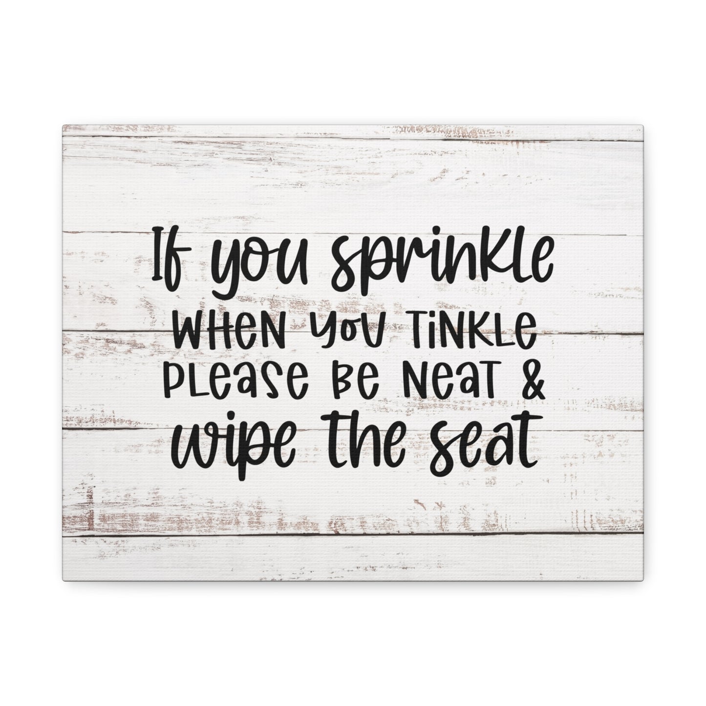 "If You Sprinkle When You Tinkle" Wall Art - Weave Got Gifts - Unique Gifts You Won’t Find Anywhere Else!