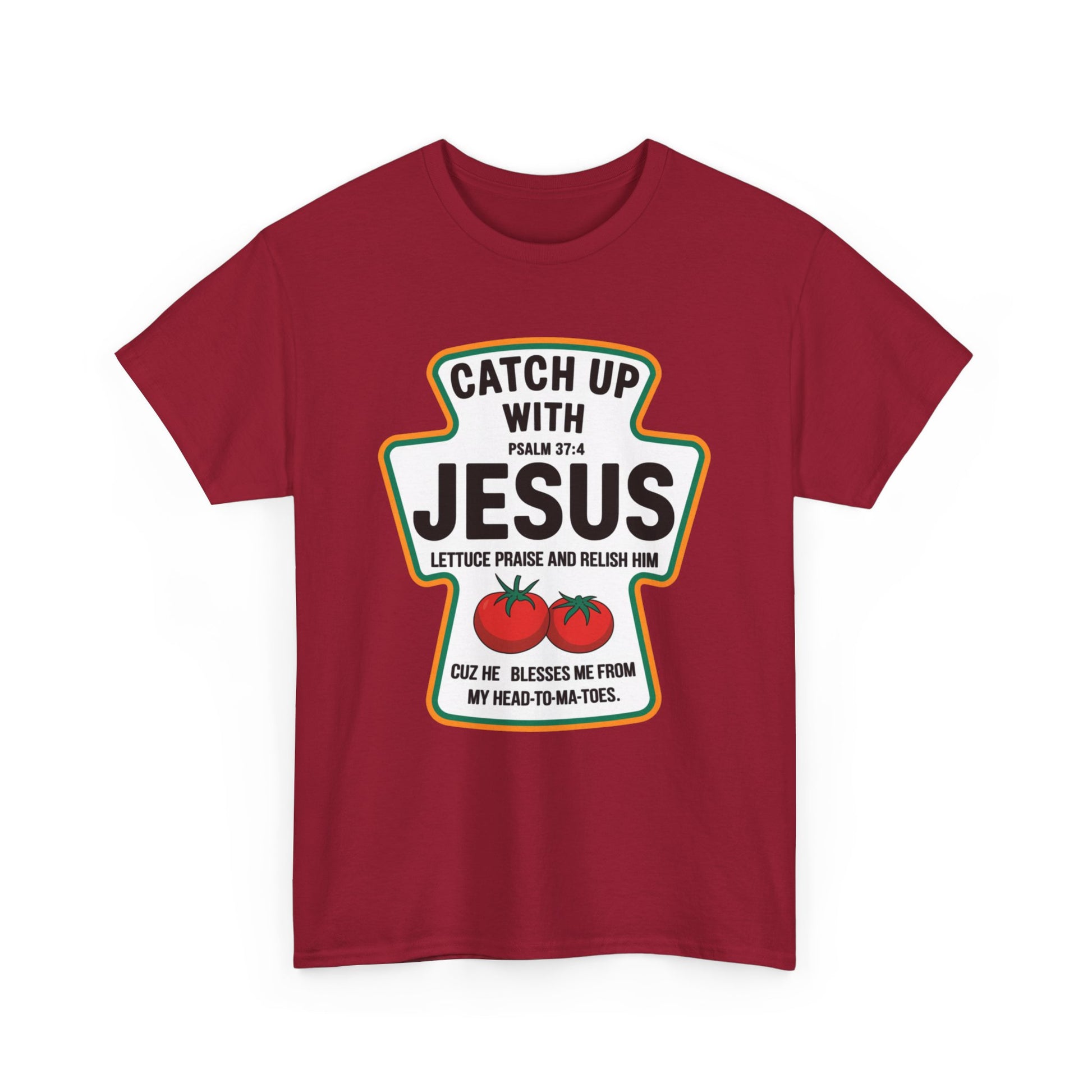 Funny faith t-shirt, Catch Up with Jesus design
