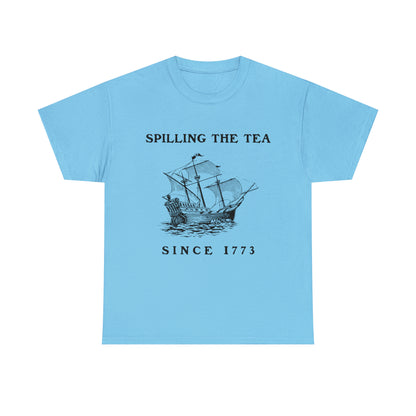 "Spilling The Tea, Since 1773" T-Shirt - Weave Got Gifts - Unique Gifts You Won’t Find Anywhere Else!