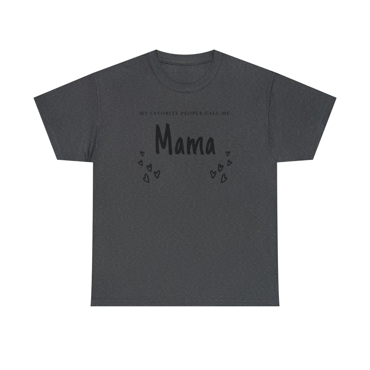 "My Favorite People Call Me Mama" T-Shirt - Weave Got Gifts - Unique Gifts You Won’t Find Anywhere Else!