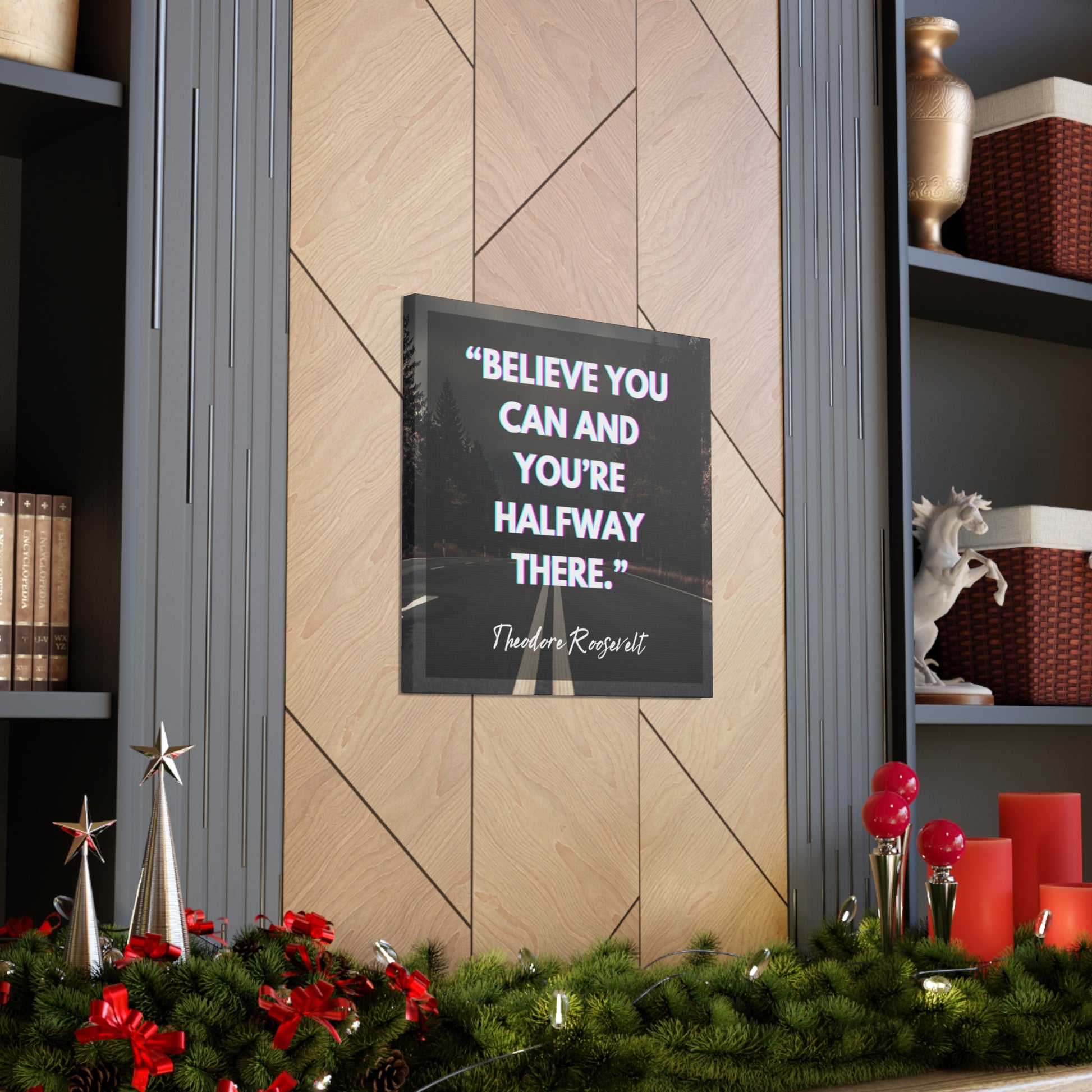 "Believe You Can And You're Halfway There" Wall Art - Weave Got Gifts - Unique Gifts You Won’t Find Anywhere Else!