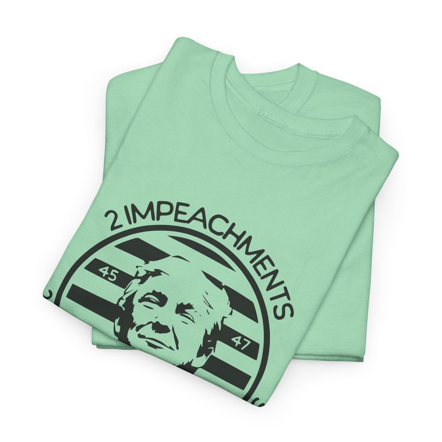 2 Term President Trump T-Shirt