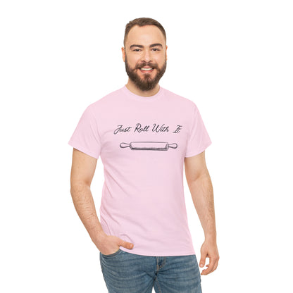 "Just Roll With It" T-Shirt - Weave Got Gifts - Unique Gifts You Won’t Find Anywhere Else!