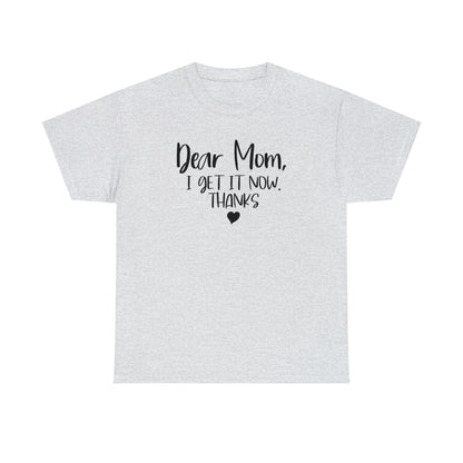 "Dear Mom" T-Shirt - Weave Got Gifts - Unique Gifts You Won’t Find Anywhere Else!